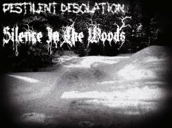 Silence In The Woods : Pestilent Desolation - Silence in the Woods